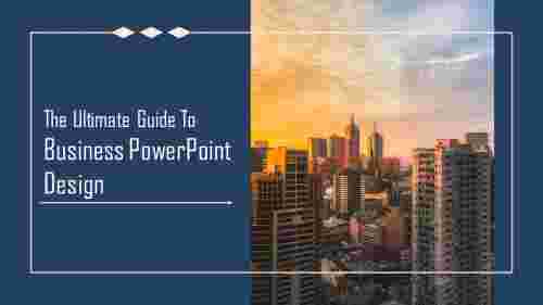 business powerpoint design-The Ultimate Guide To Business Powerpoint Design
